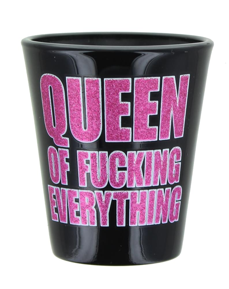 Queen of F-Ing Everything 1.5oz Shot Glass