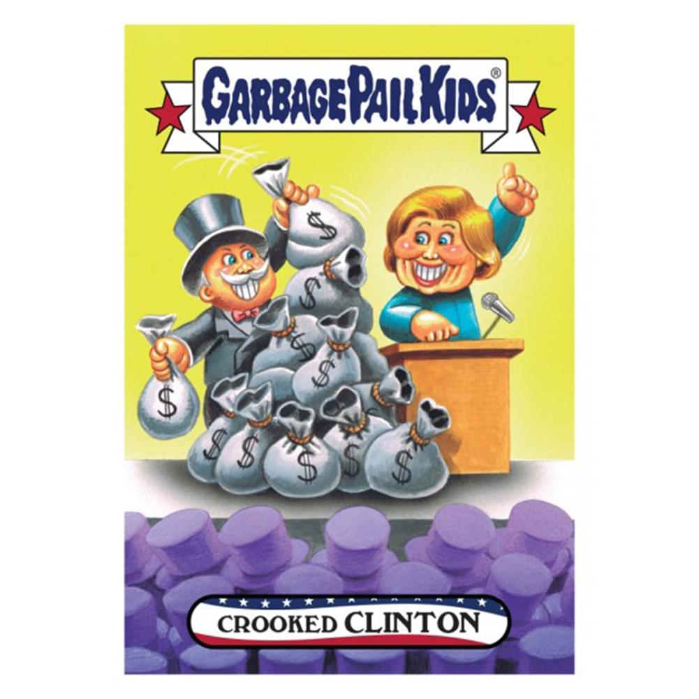 GPK: Disg-Race To The White House: Crooked Clinton, Card 19