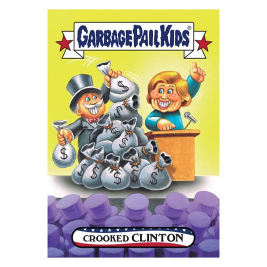 GPK: Disg-Race To The White House: Crooked Clinton, Card 19